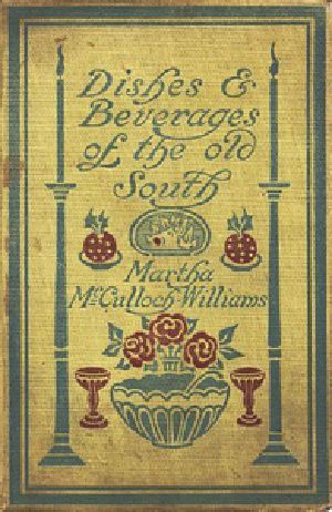 [Gutenberg 28491] • Dishes & Beverages of the Old South